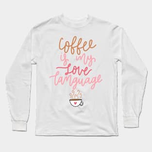 coffee Long Sleeve T-Shirt